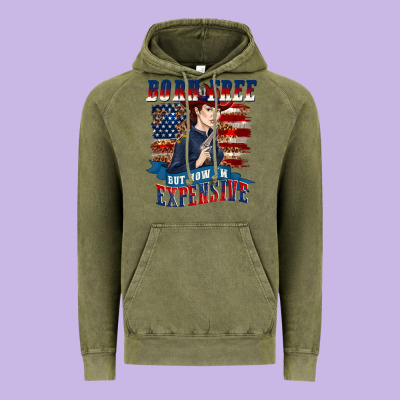 Vintage Hoodie born free but now im expensive