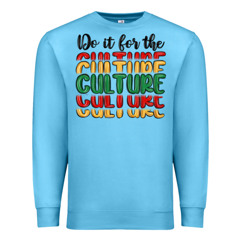 Do It For The Culture Premium Sweatshirt by MaliasSmallBusiness | Teevron
