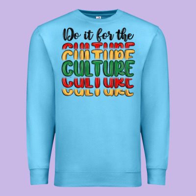 Do It For The Culture Premium Sweatshirt Designed By Maliassmallbusiness