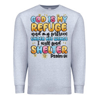 God Is My Refuge And My Fortress Under His Wings Premium Sweatshirt | Teevron