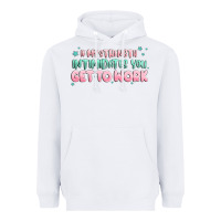 White get to work Heavyweight Hoodie - MaliasSmallBusiness