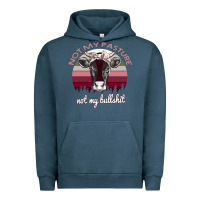 Pigment Midnight Navy Not My Pasture Not My Bullshit Urban Hoodie - Bettercallsaul