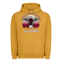 Pigment Peanut Butter Not My Pasture Not My Bullshit Urban Hoodie - Bettercallsaul