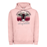 Pigment Salmon Not My Pasture Not My Bullshit Urban Hoodie - Bettercallsaul