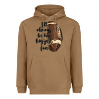 Toasted Coconut i ll always be his biggest fan Heavyweight Hoodie - MaliasSmallBusiness