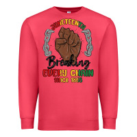 Cardinal every chain since 1865 juneteenth Premium Sweatshirt - MaliasSmallBusiness