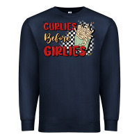 Curlies Before Girlies Premium Sweatshirt | Teevron