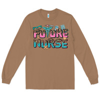 Toasted Coconut future nurse Long Sleeve Tee - AdoDesignShop