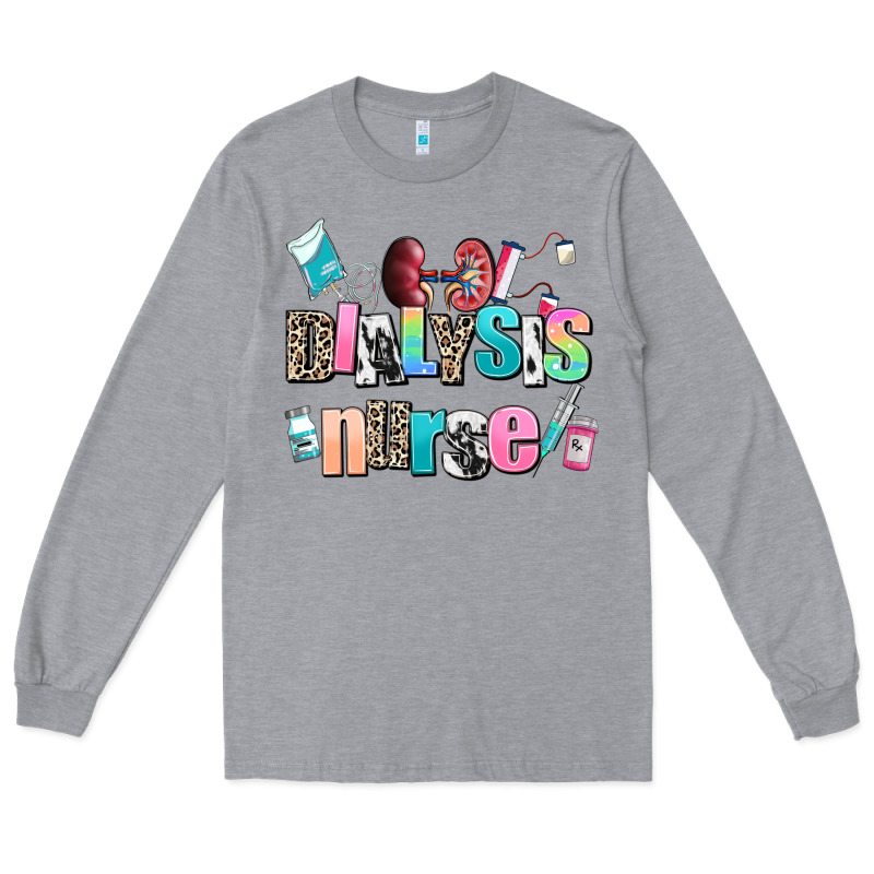Dialysis Nurse Long Sleeve Tee by AdoDesignShop | Teevron
