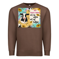 Chestnut not today heifer Premium Sweatshirt - MaliasSmallBusiness