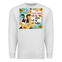 Oatmeal Heather not today heifer Premium Sweatshirt - MaliasSmallBusiness