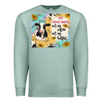 Seafoam not today heifer Premium Sweatshirt - MaliasSmallBusiness