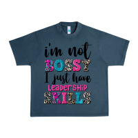 Midnight Navy ı'm not bossy ı just have leadership skills Urban Heavy Tee - FaDigitalArtStudio