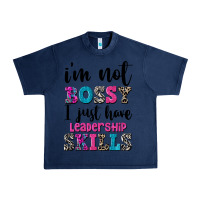 Navy ı'm not bossy ı just have leadership skills Urban Heavy Tee - FaDigitalArtStudio
