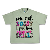 Oil Green ı'm not bossy ı just have leadership skills Urban Heavy Tee - FaDigitalArtStudio
