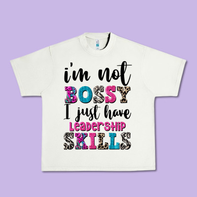 ı'm Not Bossy ı Just Have Leadership Skills Urban Heavy Tee Designed By Fadigitalartstudio