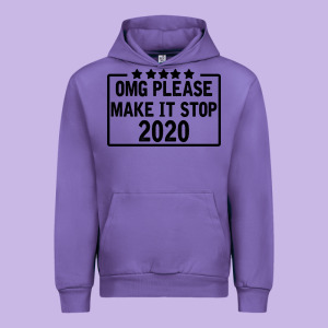 Omg Please Make It Stop 2020 Urban Hoodie Designed By Bettercallsaul