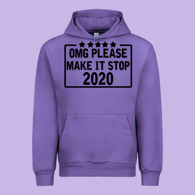 Omg Please Make It Stop 2020 Urban Hoodie Designed By Bettercallsaul