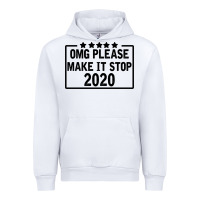 White Omg Please Make It Stop 2020 Urban Hoodie - Bettercallsaul