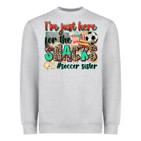 Heather Grey i'm just here for the snacks #soccer sister Heavyweight Sweatshirt - Zillion Design Studio