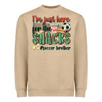 I'm Just Here For The Snacks #soccer  Brother Heavyweight Sweatshirt | Teevron