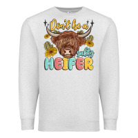 Oatmeal Heather dont be a salty heifer Premium Sweatshirt - MaliasSmallBusiness