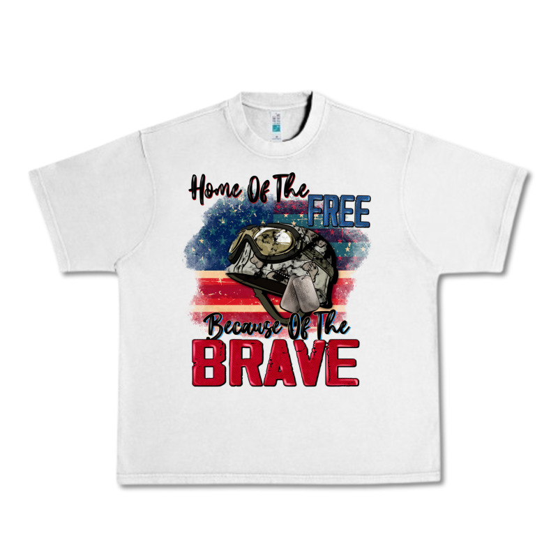 Home Of The Free Because Of The Brave 4th Of July Urban Heavy Tee by CowGirlArtShop | Teevron