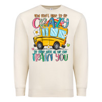 Sandshell you don't have to be crazy to drive with us we can Premium Sweatshirt - MaliasSmallBusiness