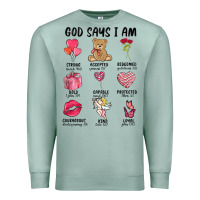 Seafoam god says i am valentine's day Premium Sweatshirt - MaliasSmallBusiness