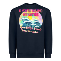 Navy if youre testing my waters tbw Heavyweight Sweatshirt - texasbilliewilder