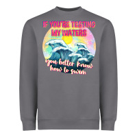 Storm if youre testing my waters tbw Heavyweight Sweatshirt - texasbilliewilder