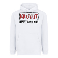 White killin it every damn day Heavyweight Hoodie - MaliasSmallBusiness