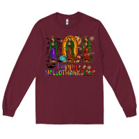 Burgundy our lady of guadalupe happy hallothanksmas Long Sleeve Tee - JahusDesignShop