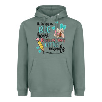 Sage it takes a big hearts to helps shape little minds Heavyweight Hoodie - MaliasSmallBusiness