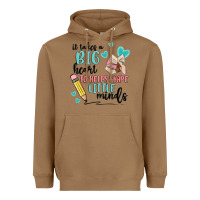 Toasted Coconut it takes a big hearts to helps shape little minds Heavyweight Hoodie - MaliasSmallBusiness