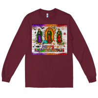 Burgundy our lady of guadalupe happy  hallothanksmas tumbler Long Sleeve Tee - JahusDesignShop