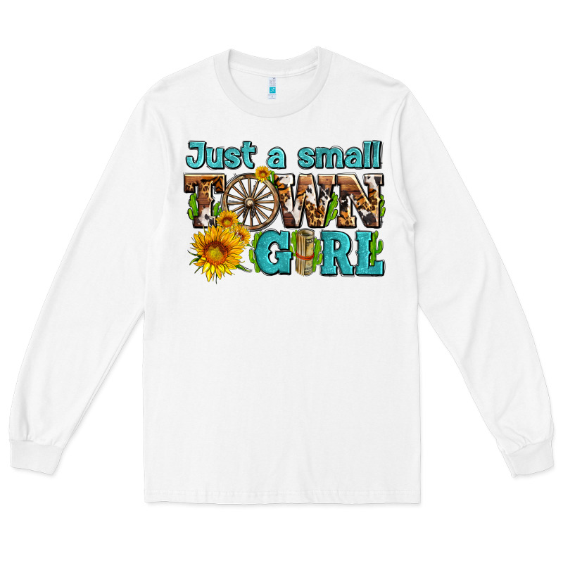 Just A Small Town Girl With Sunflowers And Money Long Sleeve Tee by AdoDesignShop | Teevron