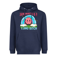Navy your anxiety is a lying bitch Heavyweight Hoodie - MaliasSmallBusiness