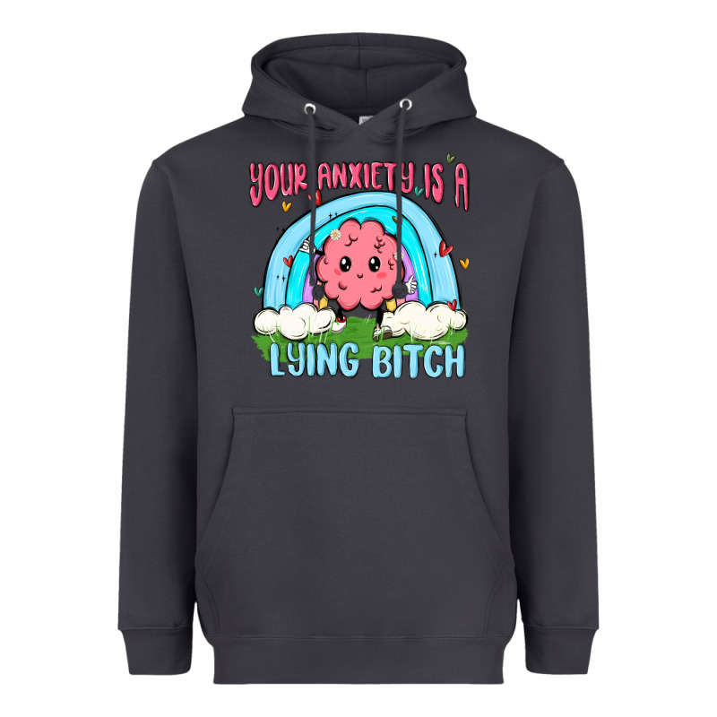 Your Anxiety Is A Lying Bitch Heavyweight Hoodie by MaliasSmallBusiness | Teevron