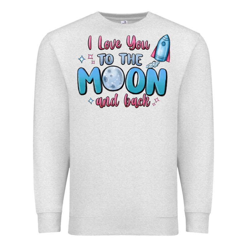 I Love You To The Moon And Back Premium Sweatshirt by MaliasSmallBusiness | Teevron
