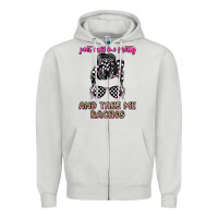 Dove Grey just call me pretty and take me racing Zipper Hoodie - JahusDesignShop