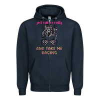 Navy just call me pretty and take me racing Zipper Hoodie - JahusDesignShop