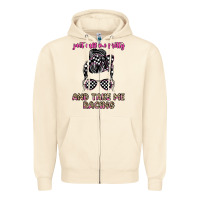 Sandshell just call me pretty and take me racing Zipper Hoodie - JahusDesignShop