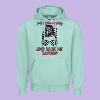 Just Call Me Pretty And Take Me Racing Zipper Hoodie Designed By Jahusdesignshop