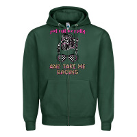 Sports Green just call me pretty and take me racing Zipper Hoodie - JahusDesignShop