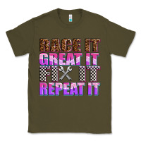 Army Green race ıt great ıt fıx ıt repeat ıt Classic Tee - AdoDesignShop