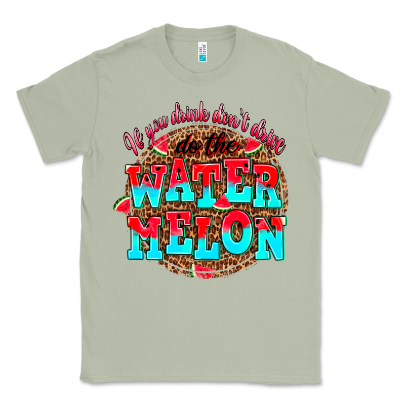 If You Drink Dont Drive Do The Watermelon Classic Tee by AdoDesignShop | Teevron
