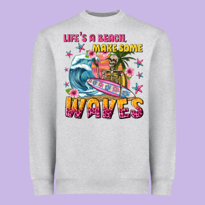 Lifes A Beach Make Some Waves Heavyweight Sweatshirt Designed By Texasbilliewilder