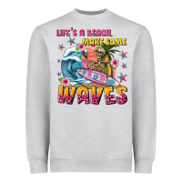 Heather Grey lifes a beach make some waves Heavyweight Sweatshirt - texasbilliewilder