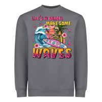 Storm lifes a beach make some waves Heavyweight Sweatshirt - texasbilliewilder